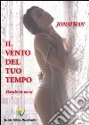 Il vento del tuo tempo. Parole in versi. E-book. Formato PDF ebook di Jonathan