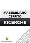 Ricerche. E-book. Formato PDF ebook di Massimiliano Cerrito