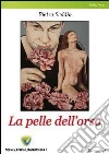 La pelle dell'orso. E-book. Formato PDF ebook di Pietro Seddio