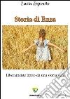Storia di Enza. E-book. Formato PDF ebook di Lucia Esposito
