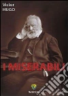 I miserabili. E-book. Formato PDF ebook di Victor Hugo