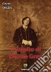 Il ritratto di Dorian Gray. E-book. Formato PDF ebook di Oscar Wilde