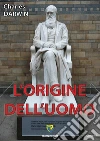 L' origine dell'uomo. E-book. Formato PDF ebook di Charles Darwin