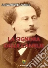 La signora delle camelie. E-book. Formato PDF ebook di Alexandre (figlio) Dumas