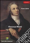 Vincenzo Monti. E-book. Formato PDF ebook di Pietro Seddio