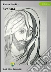 Yeshua. E-book. Formato PDF ebook di Pietro Seddio