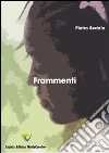 Frammenti. E-book. Formato PDF ebook di Pietro Seddio