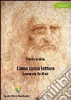 L' omo sanza lettera. Leonardo da Vinci. E-book. Formato PDF ebook di Pietro Seddio