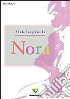 Nora. E-book. Formato PDF ebook di Onda Longobardo