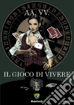 Il gioco di vivere. E-book. Formato PDF