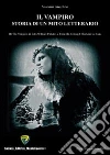 Il vampiro. Storia di un mito letterario. E-book. Formato PDF ebook di Susanna Angelino