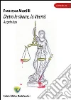Dietro le sbarre, la libertà. E-book. Formato PDF ebook di Francesca Mustilli
