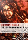 Ciò che la mente non dice. E-book. Formato PDF ebook di Giovanni Risolo