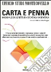 Carta e penna. Manuale di scrittura creativa-narrativa. E-book. Formato PDF ebook di Muglia M. E. (cur.)