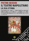 Il teatro napoletano. E-book. Formato PDF ebook di Pietro Seddio