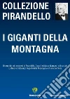 I giganti della montagna. E-book. Formato PDF ebook di Luigi Pirandello