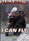 I can fly. E-book. Formato PDF ebook di Paolo Pirozzi