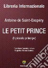 Le petit prince (Il piccolo principe). E-book. Formato PDF ebook di Antoine de Saint-Exupéry