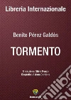 Tormento. E-book. Formato PDF ebook di Benito P. Galdos