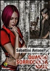 Quando sorridere fa male. E-book. Formato PDF ebook di Antonella Sabattini