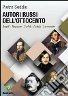 Autori russi dell'Ottocento. Gogol', Turgenev, Gor'kij, Puskin, Lermontov. E-book. Formato PDF ebook di Pietro Seddio
