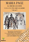 La decima legione. Sulla via per Gerusalemme. E-book. Formato PDF ebook di Maria Pace