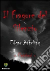 Il fragore del silenzio. E-book. Formato PDF ebook di Edgar Atheling