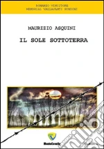 Il sole sottoterra. E-book. Formato PDF