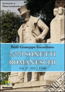 2.279 sonetti romaneschi. E-book. Formato PDF ebook di Gioachino Belli