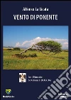 Vento di ponente. E-book. Formato PDF ebook di Alfonso La Licata