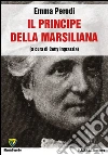 Il principe della Marsiliana. E-book. Formato PDF ebook di Emma Perodi