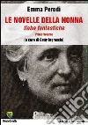 Le novelle della nonna. E-book. Formato PDF ebook di Emma Perodi