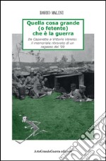 Quella cosa grande (o fetente) che è la guerra. E-book. Formato Mobipocket ebook