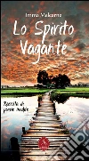 Lo spirito vagante. E-book. Formato PDF ebook