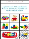 Applicazione del PECS per migliorare le abilità comunicative di bambini con paralisi cerebrale infantile. E-book. Formato Mobipocket ebook di Maria Livia Pepe
