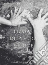 Bligal di pietra e luce. E-book. Formato Mobipocket ebook di Roberto Malini Daniela Malini