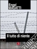 Il tutto di niente. E-book. Formato PDF