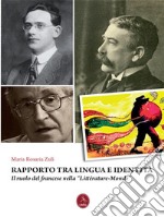 Rapporto tra lingua e identità. Il ruolo del francese nella “Littérature-Monde”. E-book. Formato PDF ebook