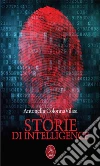 Storie di intelligence. E-book. Formato Mobipocket ebook di Antonella Colonna Vilasi
