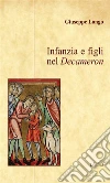Infanzia e figli nel Decameron. E-book. Formato EPUB ebook di Giuseppe Longo