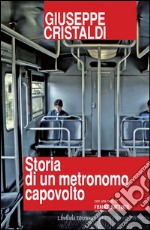 Storia di un metronomo capovolto. E-book. Formato PDF