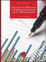 Analisi dei bisogni e programmazione della formazione. E-book. Formato PDF