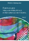 Parità di armi nella giustizia penale internazionale ed europea. Volume 2. E-book. Formato EPUB ebook di DIMITRIS LIAKOPOULOS