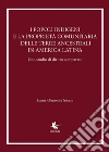 I popoli indigeni e la proprietà comunitaria delle terre ancestrali in America latina. Uno studio di diritto comparato. E-book. Formato EPUB ebook