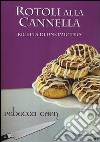 Rotoli alla cannella. Ricetta di un omicidio. Vol. 1. E-book. Formato EPUB ebook