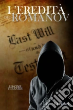 L' eredità dei Romanov. E-book. Formato EPUB