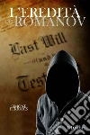 L' eredità dei Romanov. E-book. Formato EPUB ebook di Simone Ferraris