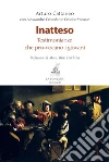 Inatteso: Testimonianze che pro-vocano i giovani. E-book. Formato EPUB ebook di Arturo Cattaneo