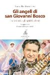 Gli angeli di san Giovanni Bosco: I salesiani e gli spiriti celesti. E-book. Formato EPUB ebook di Marcello Stanzione