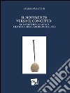 Il movimento verso il concetto. Le lezioni hegeliane di filosofia della religione del 1821. E-book. Formato EPUB ebook di Serena Meattini